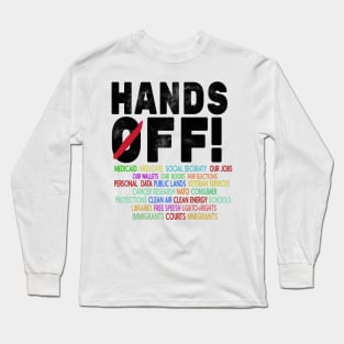 Hands-Off-Protest Long Sleeve T-Shirt
